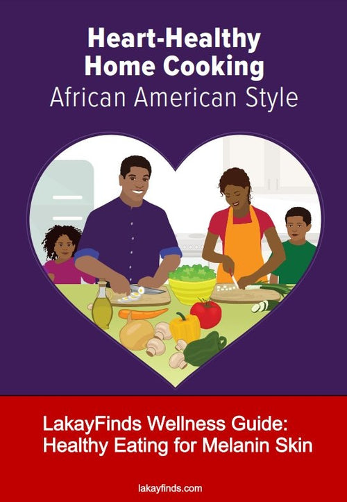 LakayFinds Wellness Guide: Healthy Eating for Melanin Skin Ebook（Value: $27） - LakayFinds.com